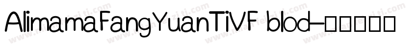 AlimamaFangYuanTiVF blod字体转换